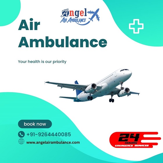 Use Angel Air Ambulance Service In Guwahati High-Tech ICU Setup