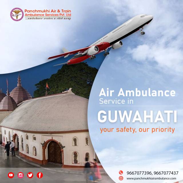 Take Superb Medical Care By Panchmukhi Air Ambulance Services In Guwahati