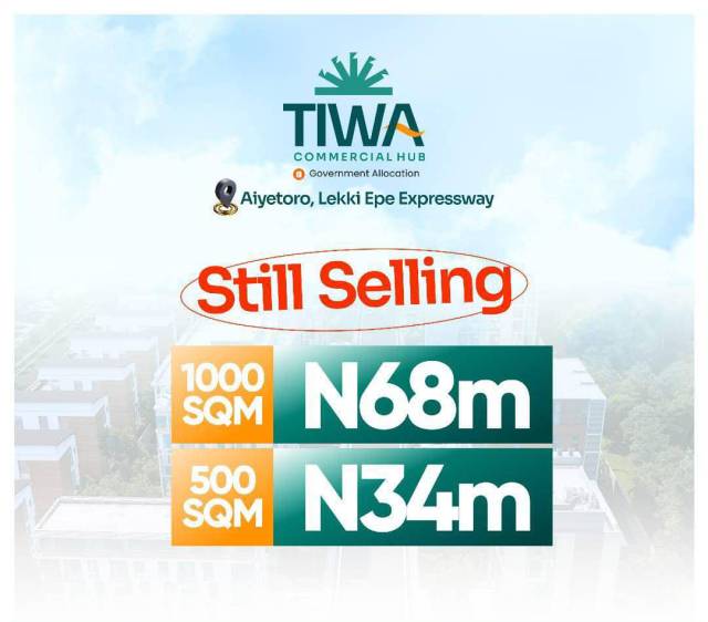 Lands For Sale At Tiwa Commercial Hub, Lekki-Epe Expr (Call 08035277017)